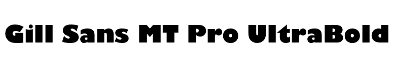 Gill Sans MT Pro UltraBold font preview