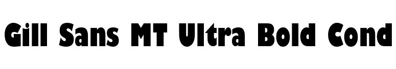 Gill Sans MT Ultra Bold Cond font preview