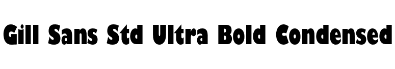 Gill Sans Std Ultra Bold Condensed font preview