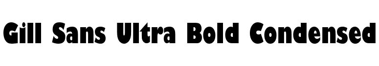 Gill Sans Ultra Bold Condensed font preview