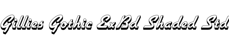 Gillies Gothic ExBd Shaded Std font preview