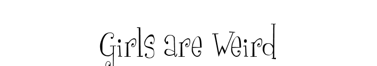 Girls are Weird font preview