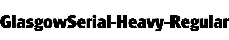 GlasgowSerial-Heavy-Regular font preview