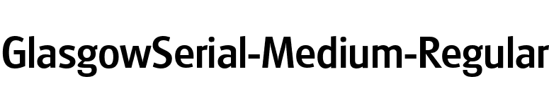 GlasgowSerial-Medium-Regular font preview