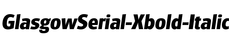 GlasgowSerial-Xbold-Italic font preview