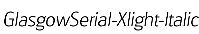GlasgowSerial-Xlight-Italic font preview