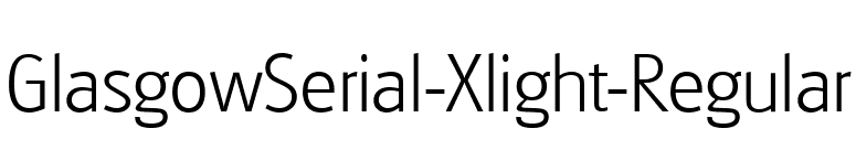 GlasgowSerial-Xlight-Regular font preview