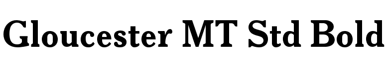 Gloucester MT Std Bold font preview