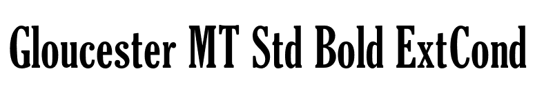 Gloucester MT Std Bold ExtCond font preview