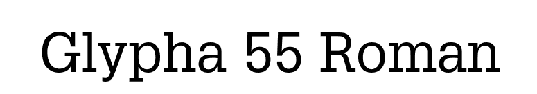 Glypha 55 Roman font preview