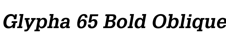 Glypha 65 Bold Oblique font preview
