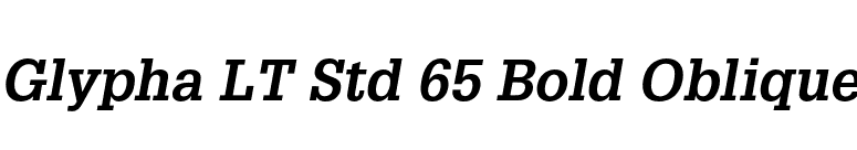 Glypha LT Std 65 Bold Oblique font preview