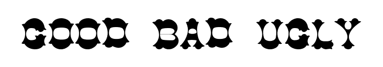 Good Bad Ugly font preview