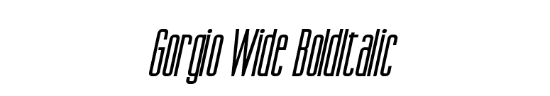 Gorgio Wide BoldItalic font preview