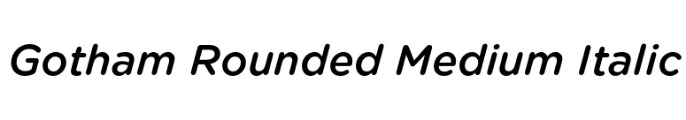 Gotham Rounded Medium Italic font preview