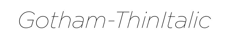 Gotham-ThinItalic font preview