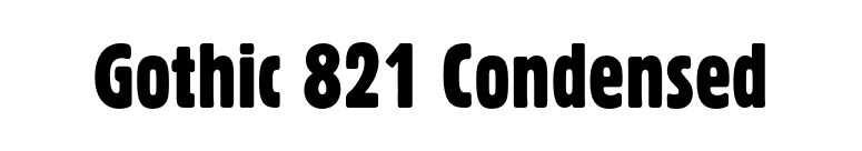 Gothic 821 Condensed font preview