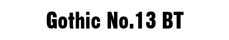 Gothic No.13 BT font preview