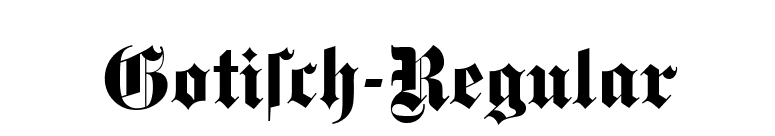 Gotisch-Regular font preview