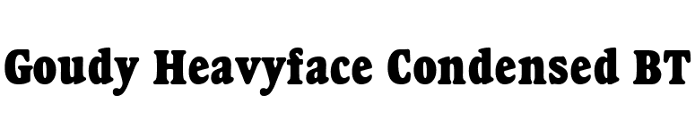 Goudy Heavyface Condensed BT font preview