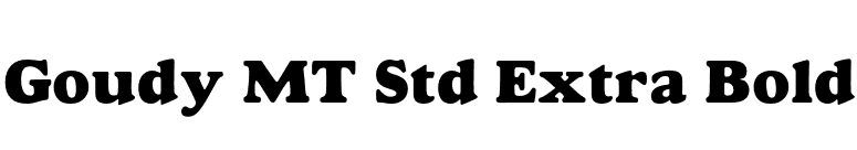 Goudy MT Std Extra Bold font preview