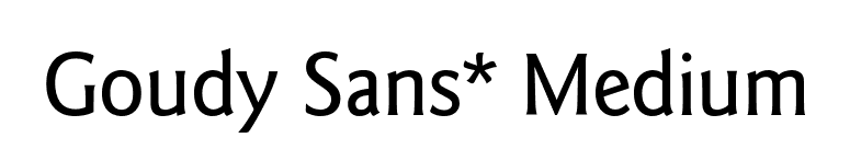 Goudy Sans* Medium font preview