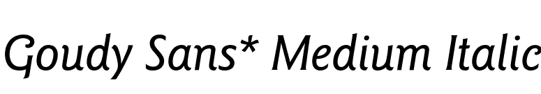 Goudy Sans* Medium Italic font preview