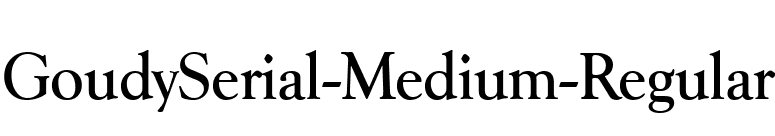 GoudySerial-Medium-Regular font preview