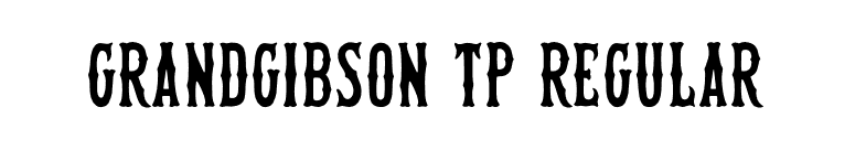GrandGibson TP Regular font preview