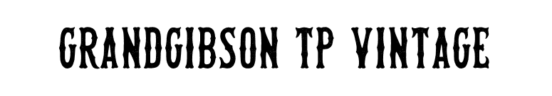 GrandGibson TP Vintage font preview