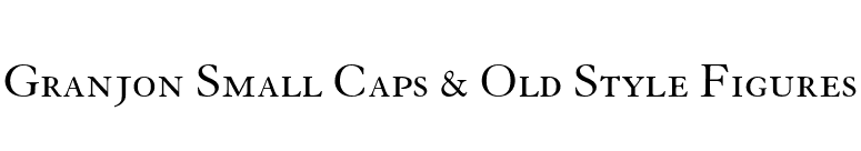 Granjon Small Caps & Old Style Figures font preview