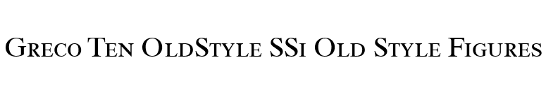 Greco Ten OldStyle SSi Old Style Figures font preview