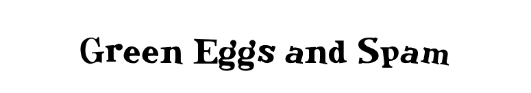 Green Eggs and Spam font preview