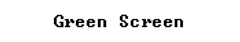Green Screen font preview