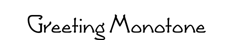 Greeting Monotone font preview