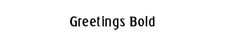 Greetings Bold font preview