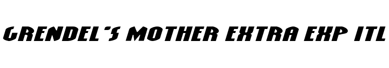 Grendel's Mother Extra Exp Itl font preview
