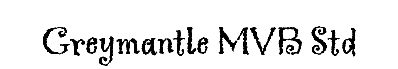 Greymantle MVB Std font preview