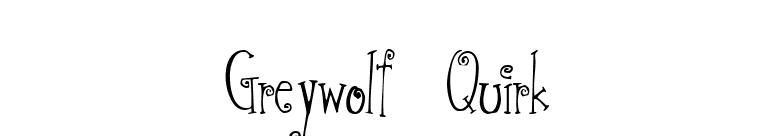 Greywolf Quirk font preview