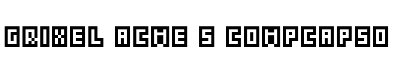 Grixel Acme 5 CompCapsO font preview