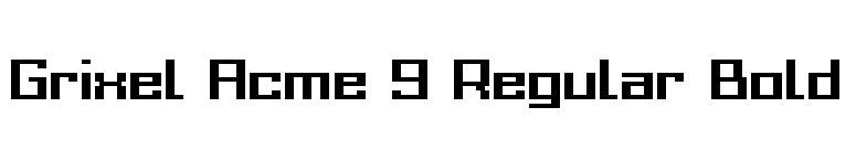 Grixel Acme 9 Regular Bold font preview