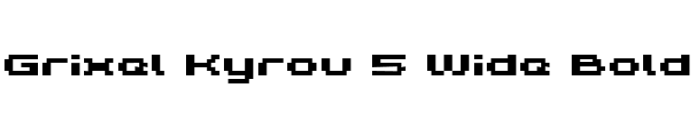 Grixel Kyrou 5 Wide Bold font preview