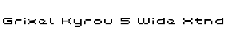 Grixel Kyrou 5 Wide Xtnd font preview