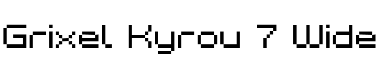 Grixel Kyrou 7 Wide font preview
