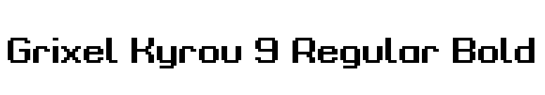 Grixel Kyrou 9 Regular Bold font preview