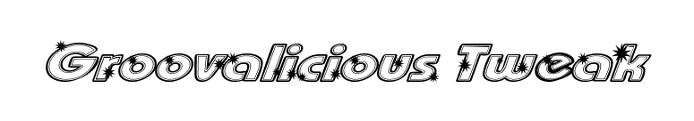 Groovalicious Tweak font preview
