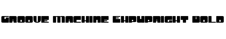 Groove Machine ExpUpright Bold font preview
