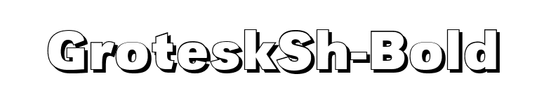 GroteskSh-Bold font preview