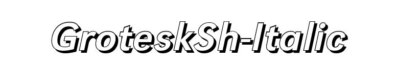 GroteskSh-Italic font preview