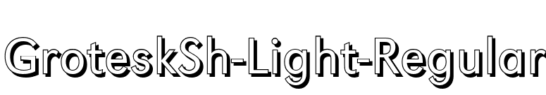 GroteskSh-Light-Regular font preview